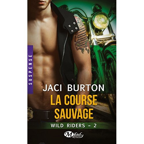 Wild Riders Tome 2 : La course sauvage