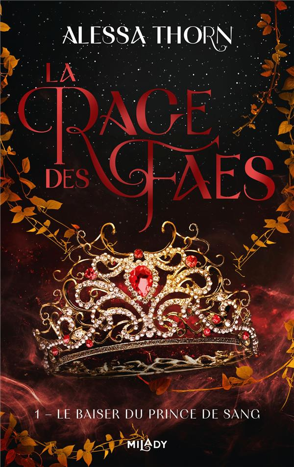 La rage des faes Tome 1 : Le baiser du prince de sang