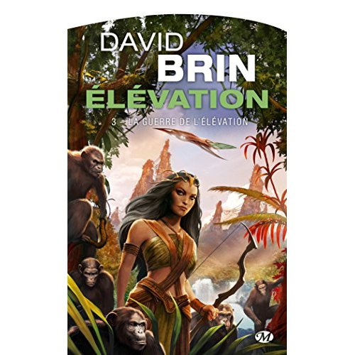 Elévation Tome 3 : La guerre de l'élévation