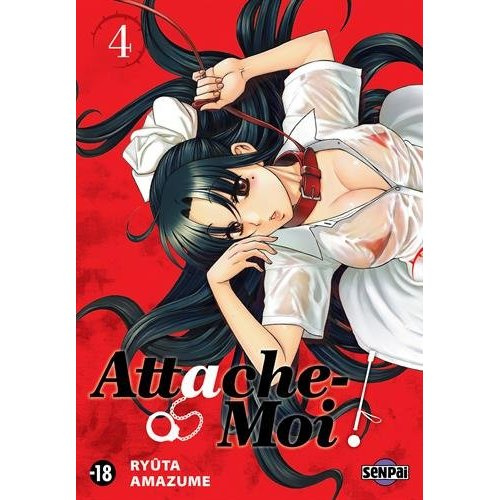 Attache-moi ! Tome 4