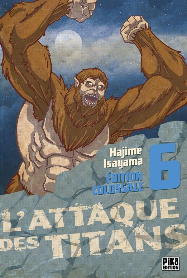 L'attaque des titans - Edition colossale Tome 6