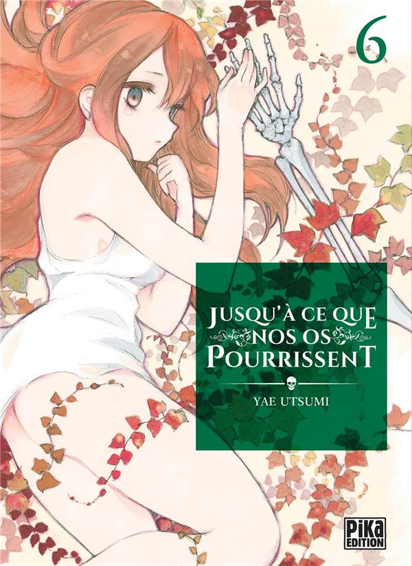 Jusqu'à ce que nos os pourrissent Tome 6