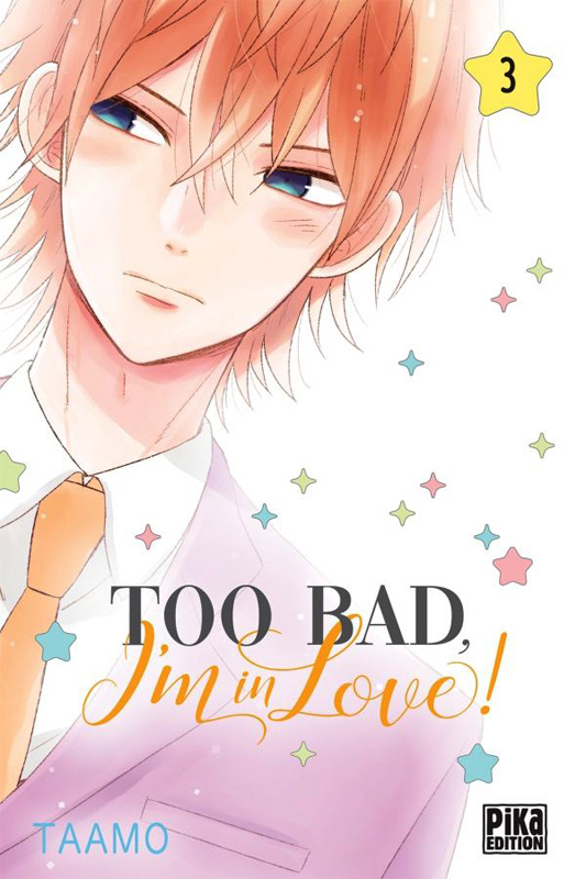 Too bad, I'm in love! Tome 3