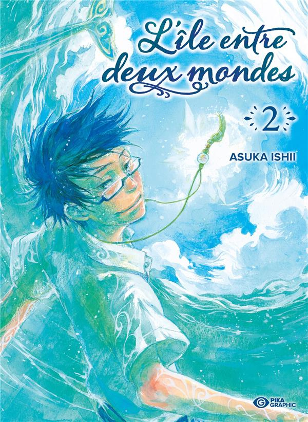 L'île entre deux mondes Tome 2