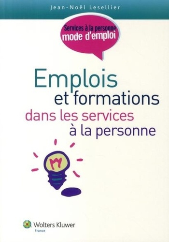 EMPLOIS ET FORMATIONS DANS LES SERVICES A LA PERSONNE
