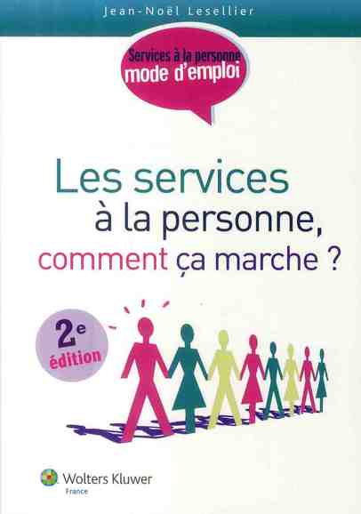 LES SERVICES A LA PERSONNE COMMENT CA MARCHE