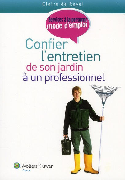 CONFIER L ENTRETIEN DE SON JARDIN A UN PROFESSIONNEL