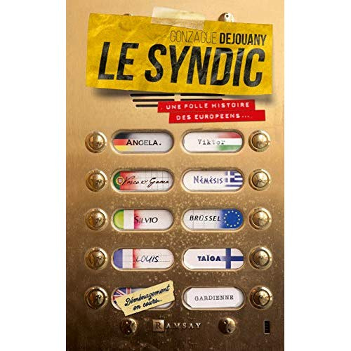 Le Syndic. Une folle histoire des européens