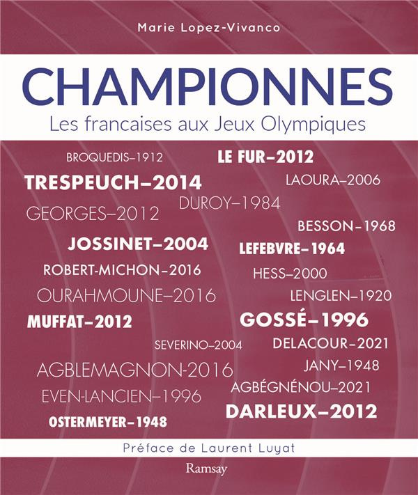 Championnes. Les françaises aux Jeux Olympiques & Jeux Paralympiques