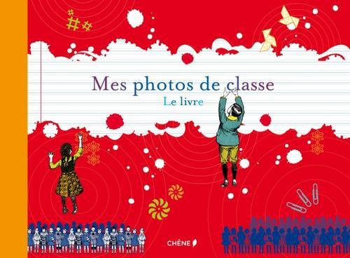 Mes photos de classe. Le livre
