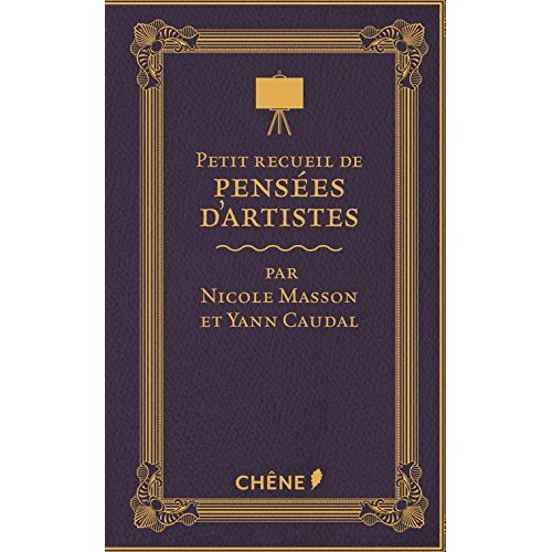 Petit recueil de pensées d'artistes