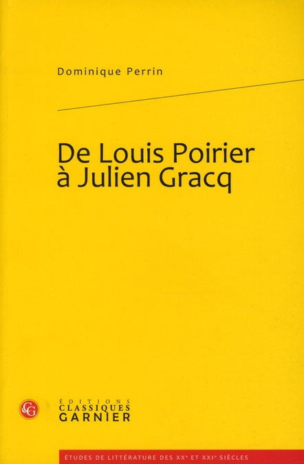 DE LOUIS POIRIER A JULIEN GRACQ