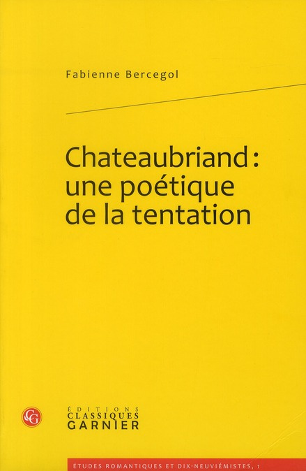 CHATEAUBRIAND UNE POETIQUE DE LA TENTATION