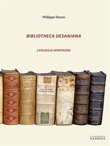 BIBLIOTHECA DESANIANA - CATALOGUE MONTAIGNE