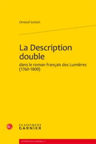 LA DESCRIPTION DOUBLE DANS LE ROMAN FRANCAIS DES LUMIERES 1760 1800