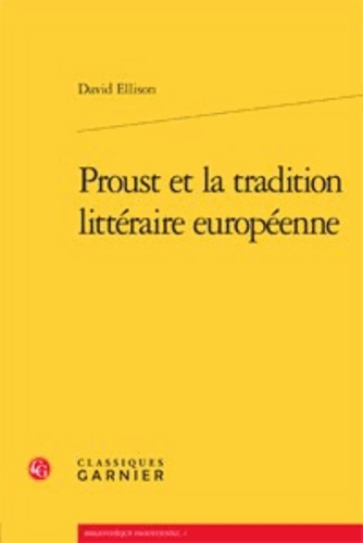 PROUST ET LA TRADITION LITTERAIRE EUROPEENNE BROCHE