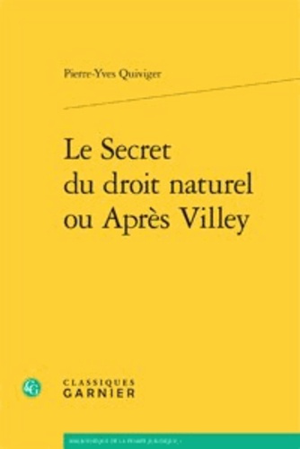 LE SECRET DU DROIT NATUREL OU APRES VILLEY