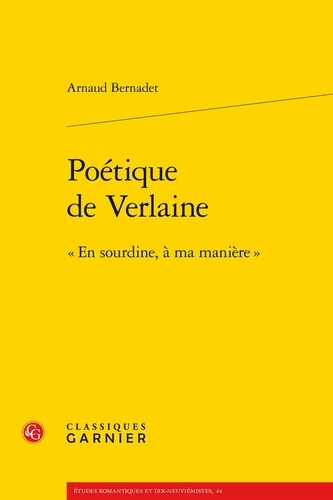 POETIQUE VERLAINE - EN SOURDINE MA MANIERE