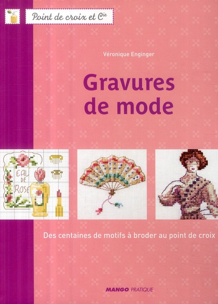 Gravures de mode. Des centaines de motifs à broder au point de croix