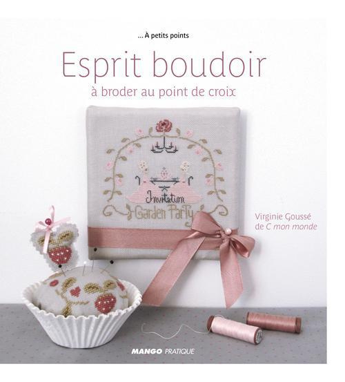 Esprit boudoir. A broder au point de croix