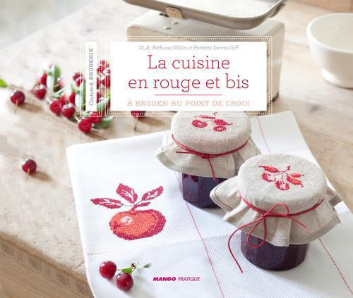 La cuisine en rouge et bis. A broder au point de croix