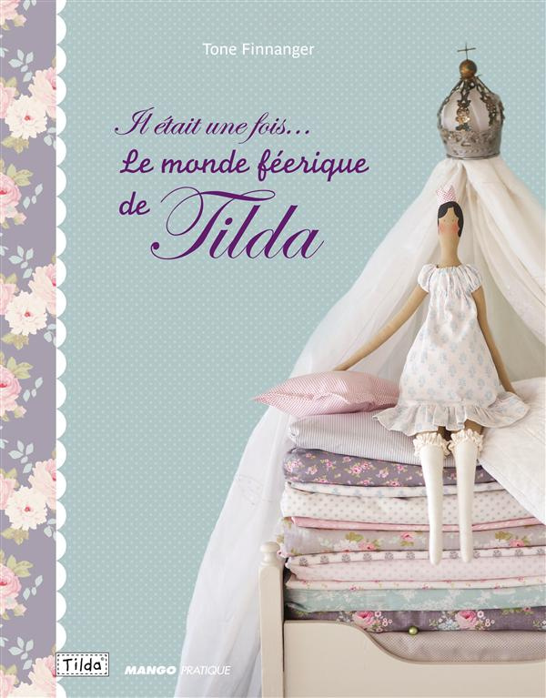 Il était une fois... Le monde féérique de Tilda