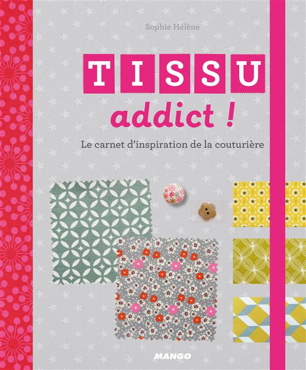 Tissus addict ! Le carnet d'inspiration de la couturière