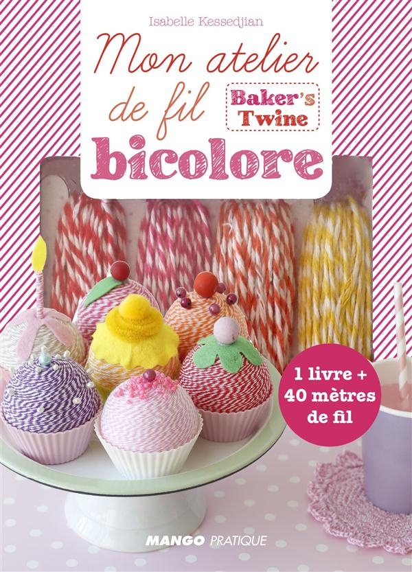 Mon atelier de fil bicolore. Baker's twine