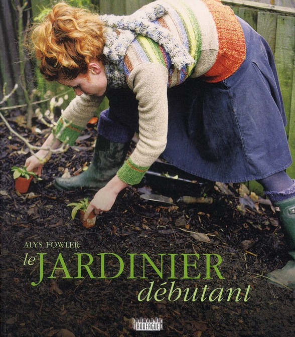 Le jardinier débutant