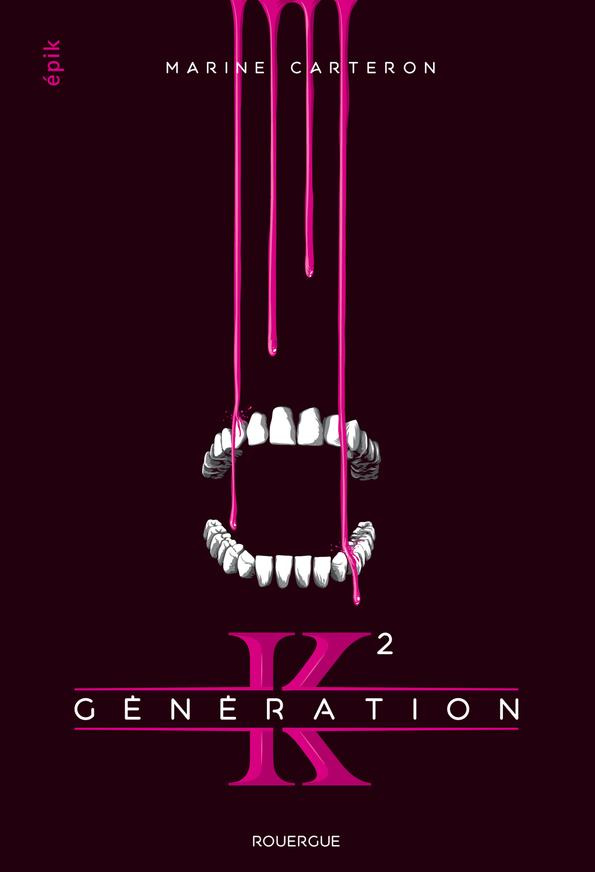 Génération K Tome 2