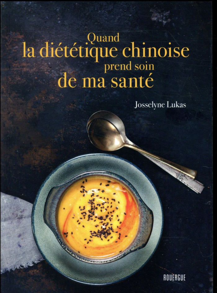 Quand la diététique chinoise prend soin de ma santé