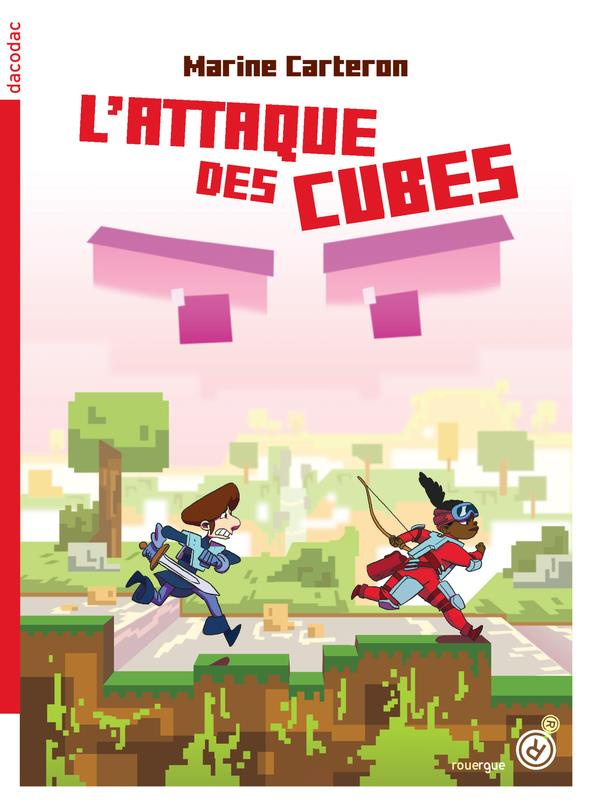 L'attaque des cubes Tome 1