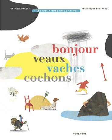 Bonjour veaux vaches cochons
