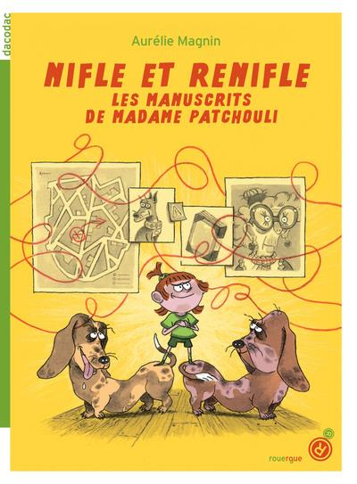 Nifle et ReNifle : Les manuscrits de madame Patchouli