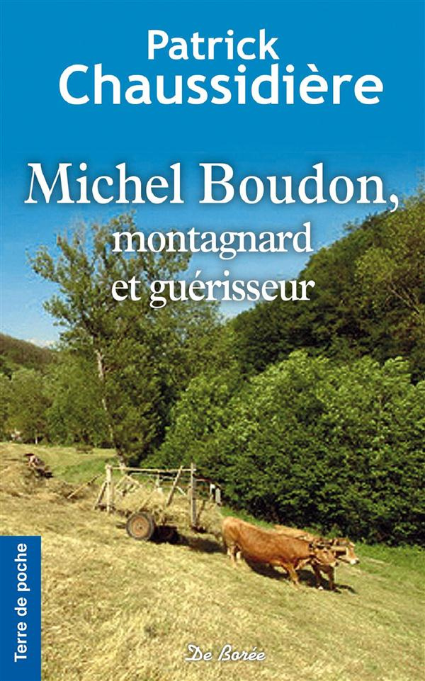 Michel Boudon, montagnard et guérisseur