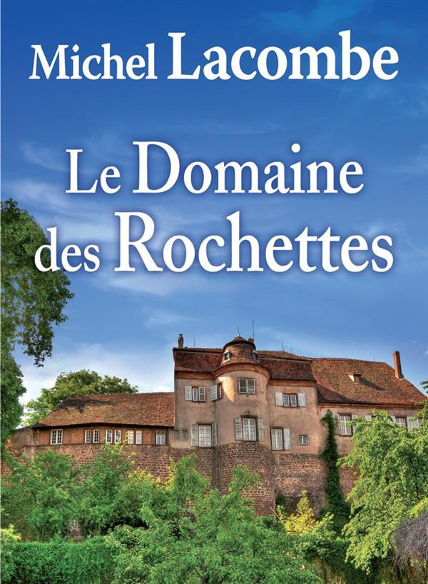 Le domaine des Rochettes