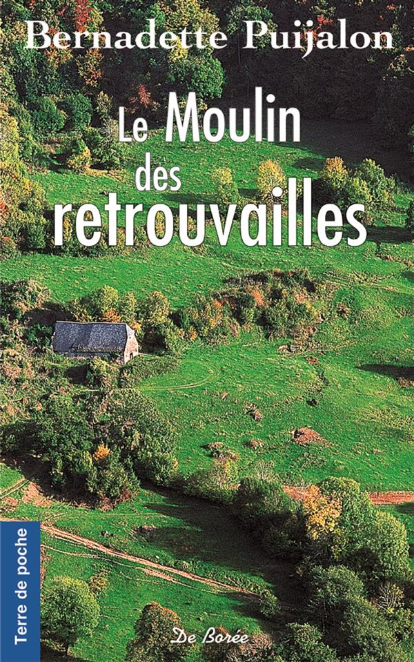 Le moulin des retrouvailles