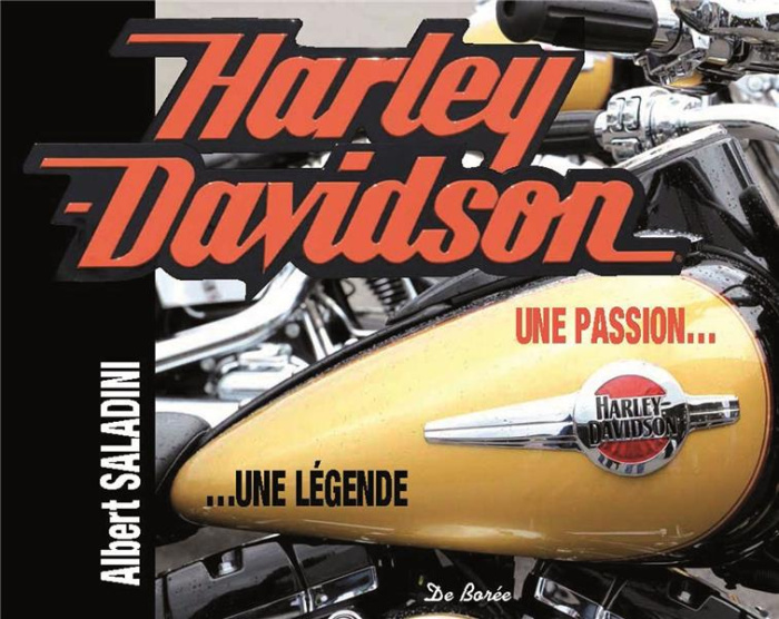 Harley Davidson - Une passion, une légende