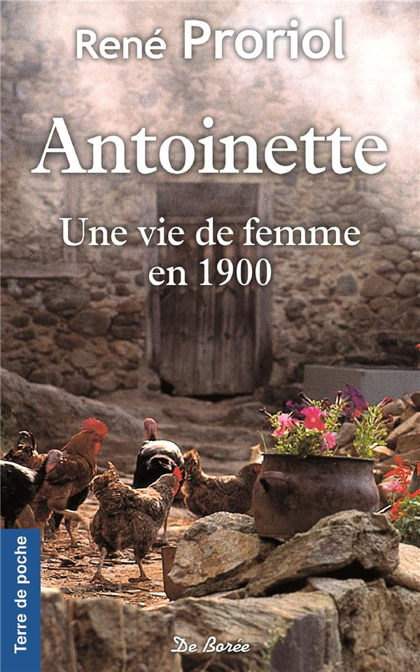 Antoinette / Une vie de femme en 1900