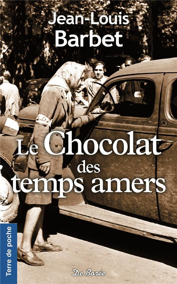 Le chocolat des temps amers