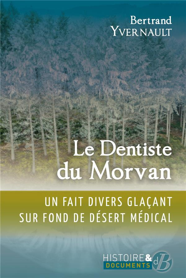 LE DENTISTE DU MORVAN