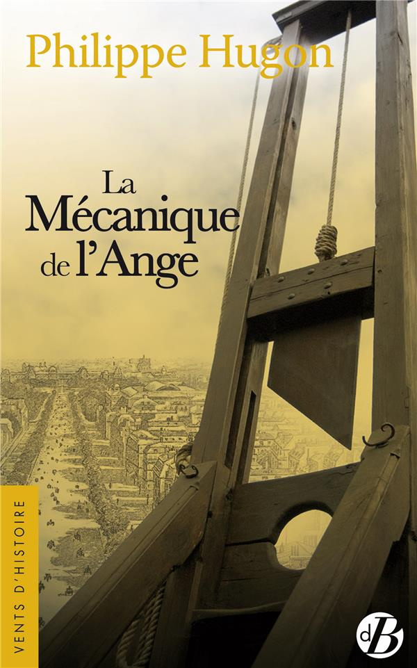 LA MECANIQUE DE L'ANGE