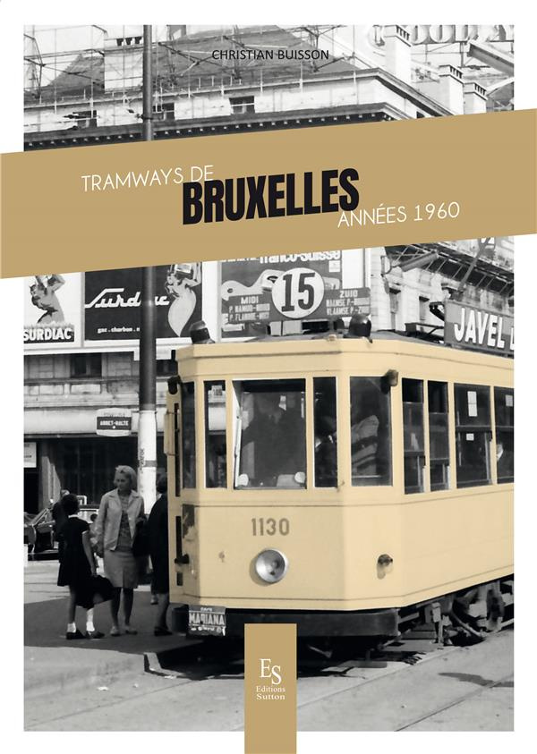 TRAMWAYS DE BRUXELLES ANNEES 1960