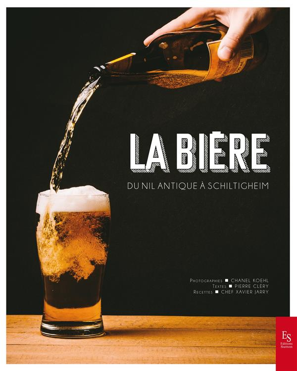 La bière. Du Nil antique à Schiltigheim