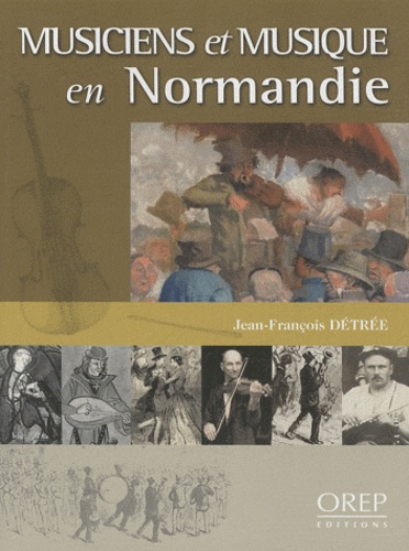 MUSICIENS ET MUSIQUES EN NORMANDIE