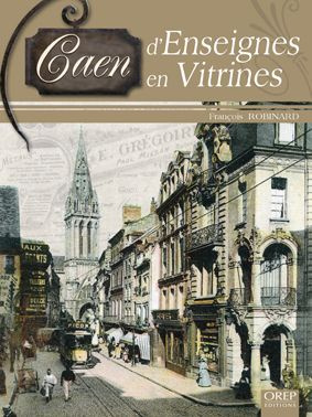 CAEN D'ENSEIGNES EN VITRINES