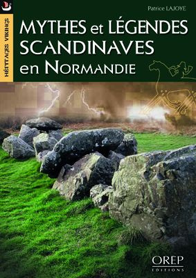 MYTHES ET LEGENDES SCANDINAVES EN NORMANDIE