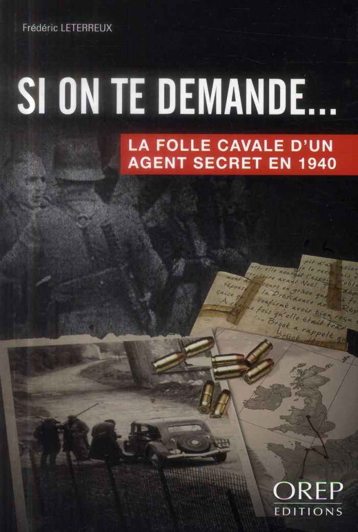 Si on te demande... La folle cavale d'un agent secret en 1940