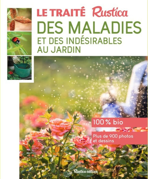 Le traité Rustica des maladies et des indésirables au jardin
