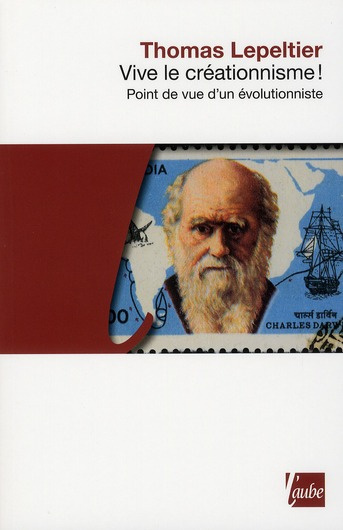 VIVE LE CREATIONNISME ! - POINT D'UN EVOLUTIONNISTE